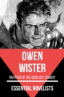 Essential Novelists - Owen Wister : Inventor of the Good-guy Cowboy - eBook