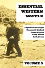 Essential Western Novels - Volume 5 - eBook