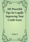 101 Powerful Tips For Legally Improving Your Credit Score - eBook