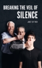 Breaking the Veil of Silence - eBook
