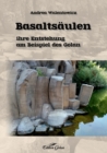 Basaltsaulen : ihre Entstehung am Beispiel des Golan - Book