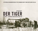 Der Tiger: Schwere Panzerabteilung 502 : Volume 2 - Book