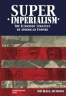 Super Imperialism. The Economic Strategy of American Empire. Third Edition - Book