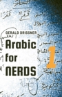 Arabic for Nerds 1 : Fill the Gaps - 270 Questions about Arabic Grammar - Book