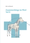 Zusammenhange im Pferd Teil II - Book