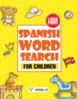 Spanish Word Search for Children : Large Print Spanish Activity Book with Word Search Puzzles for Kids and Beginners - Book
