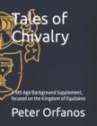 Tales of Chivalry : A 9th Age Background Supplement, focused on the Kingdom of Equitaine - Book