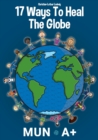 17 Ways To Heal The Globe - Book