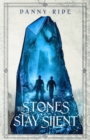 The Stones Stay Silent - Book