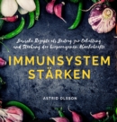 Immunsystem starken : Basische Rezepte als Beitrag zur Erhaltung und Starkung der koerpereigenen Abwehrkrafte - Book