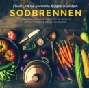 Probier's mal mit...saurearmen Rezepten bei leichtem Sodbrennen : 63 magenschonende Gerichte bei Reflux - Book