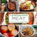 25 slow-cooker-friendly recipes with meat : From delicious Wraps and Soups to tasty Salads and Stews - measurements in grams - part 1 - Book