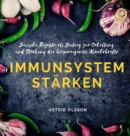 Immunsystem starken : Basische Rezepte als Beitrag zur Erhaltung und Starkung der koerpereigenen Abwehrkrafte - Book
