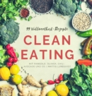 99-Vollwertkost-Rezepte : Clean Eating mit Mangold, Quinoa, Chili, Avocado und Co. - Book