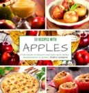 50 recipes with apples : From snacks to desserts and tasty main dishes - measurements in grams - Book