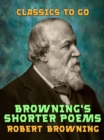 Browning's Shorter Poems - eBook