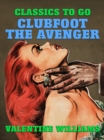 Clubfoot the Avenger - eBook
