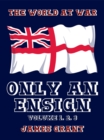 Only an Ensign Volume 1, 2, 3 - eBook