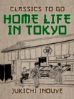Home Life in Tokyo - eBook