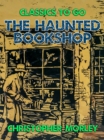 The Haunted Bookshop - eBook