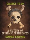 A History of Epidemic Pestilences - eBook
