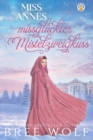 Miss Annes missgluckter Mistelzweigkuss - Book