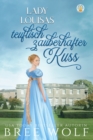 Lady Louisas teuflisch zauberhafter Kuss - Book