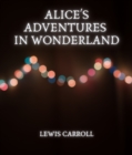 Alice's Adventures in Wonderland - eBook