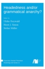 Headedness and/or grammatical anarchy? - Book