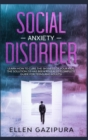 Social Anxiety Disorder : Learn how to Cure the Shyness of Your Kids. The Solution 2.0 has been Revealed (Complete Guide for Teens and Adults) - Book