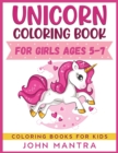 Unicorn Coloring Book : For Girls ages 5-7 (Coloring Books for Kids) - Book