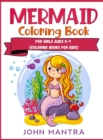 Mermaid Coloring Book : For Girls ages 5-7 (Coloring Books for Kids) - Book