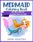 Mermaid Coloring Book : For Girls ages 8-10 (Coloring Books for Kids) - Book
