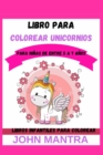 Libro para Colorear Unicornios : Para ninas de entre 5 a 7 anos (Libros infantiles para colorear) - Book