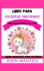 Libro para Colorear Unicornios : Para ninas de entre 5 a 7 anos (Libros infantiles para colorear) - Book