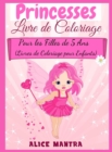 Livre de Coloriage de Princesses : Pour les Filles de 5 Ans (Livres de Coloriage pour Enfants) - Book