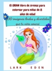 El GRAN libro de sirenas para colorear para ninas de 8 anos de edad : 100 imagenes lindas y divertidas que tu nina amara - Book