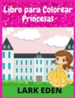 Libro Para Colorear Princesas : Maravilloso Cuaderno Para Colorear Princesas Para Ninas Y Ninos - Book