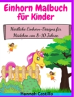 Einhorn Malbuch fur Kinder : Niedliche Einhorn-Designs fur Madchen von 8-10 Jahren - Book