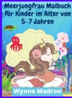 Meerjungfrau-Malbuch fur Kinder im Alter von 5-7 Jahren : Meerjungfrau-Farbseiten mit niedlichen Meerestieren (200 Designs) - Book