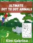 LTIMATE DOT-TO-DOT ANIMALS: COUNT FROM 1 - Book