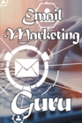 email marketing guru : Email marketing best practices Ideal for marketers. - Book