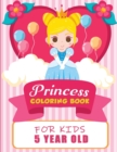 PRINCESS COLORING BOOK FOR KIDS 5 YEARS - Book