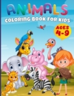 Baby Animals Coloring Book Toddlers : Funny Animals For Kids Ages 4-9, Easy Coloring Pages For Preschool and Kindergarten, Baby Animals Coloring Book For Kids Ages 4-9 - Book