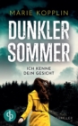 Dunkler Sommer : Ich kenne dein Gesicht - Book