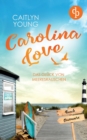 Carolina Love : Das Gluck von Meeresrauschen - Book