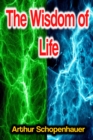 The Wisdom of Life - eBook