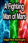 A Fighting Man of Mars - eBook