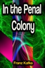 In the Penal Colony - eBook