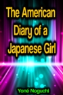 The American Diary of a Japanese Girl - eBook